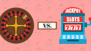 Reasons to Prefer Online Slots over Roulette  